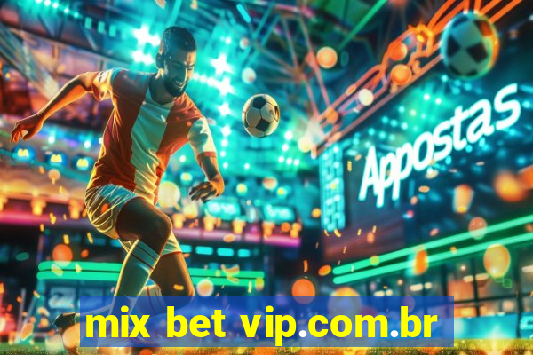 mix bet vip.com.br